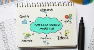 7 Best LLM Content Audit Tools for AI Visibility